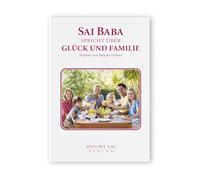 Sai Baba spricht über Glück und Familie