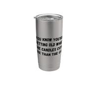 Sai che stai invecchiando quando Funny Saying Humor Bicchiere termico in acciaio inox doppia parete