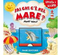 Sai chi c'è nel mare?