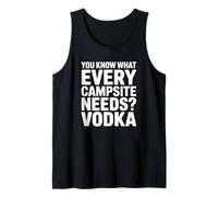 Sai di Cosa ha Bisogno Ogni Campeggio? Vodka Canotta