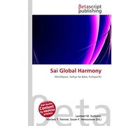 Sai Global Harmony: WorldSpace, Sathya Sai Baba, Puttaparthi