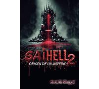 SAI HELL: ORIGEN DE UN IMPERIO