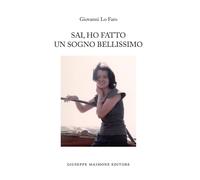 Sai, ho fatto un sogno bellissimo - [Giuseppe Maimone Editore]