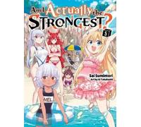 Sai Sumimori Am I Actually the Strongest? 5 (light novel) (Tascabile)