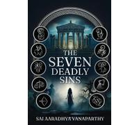 Sai Vanaparthy The Seven Deadly Sins (Tascabile)