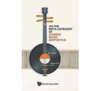 Sai Yang On The Meta-category Of Chinese Music Aesthetics (Copertina rigida)