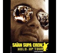 Saian Supa Crew - Hold Up Tour/Live in Paris
