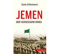 Said AlDailami Andreas Wü Jemen: Der vergessene Krieg (Beck Paperbac (Tascabile)