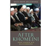Said Amir Arjomand After Khomeini (Tascabile)