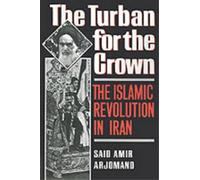Said Amir Arjomand The Turban for the Crown (Tascabile)