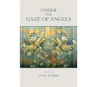 Said Habib Under the Gaze of Angels (Tascabile)