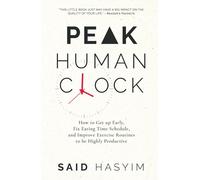 Said Hasyim Peak Human Clock (Copertina rigida) Peak Productivity