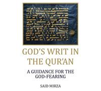 Said Mirza God's Writ in the Qur'an (Tascabile)