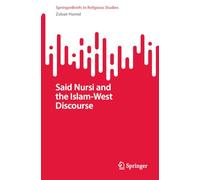 Said Nursi and the Islam-West Discourse