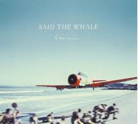 Said The Whale - Hawaiii