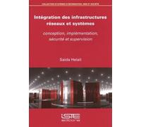 Saida Helali Intégration des infrastructures réseaux et système (Tascabile)