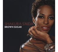 Shakura S'aida Brown Sugar (CD) Album