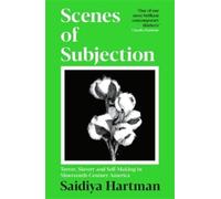Saidiya Hartman Scenes of Subjection (Tascabile)