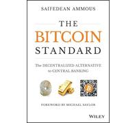 Saifedean Ammous The Bitcoin Standard (Copertina rigida)