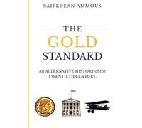 Saifedean Ammous The Gold Standard (Tascabile)