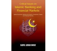 Saiful Azhar Ro Critical Issues on Islamic Banking and Financial Mar (Tascabile)