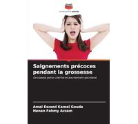 Saignements précoces pendant la grossesse: Grossesse extra-utérine et avortement spontané