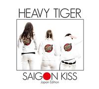 SAIGON KISS - HEAVY TIGER