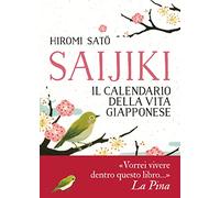 Saijiki. Il calendario della vita giapponese