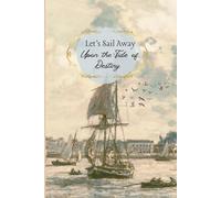 Sail Away with Me: Silver Spoon Scribbles 300 Page Bespoke Journal