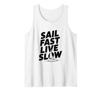 Sail Fast Live Slow Nautical Adventure Life Citazione Canotta