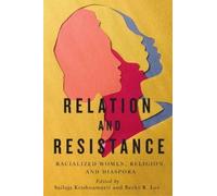 Sailaja Krishnamurti Relation and Resistance (Tascabile)