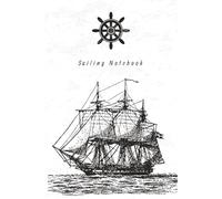 Sailboat Notebook:: A Sailing/Nautical Themed Paperback Notebook With 100+ Pages of College Journal Paper to Jot Down Anything, Anytime!