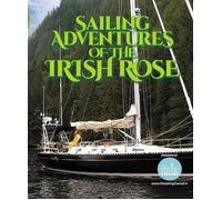 Sailing Adventures of Irish Rose (Blu-ray) Bob Bitchin