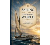 SAILING ALONE AROUND THE WORLD