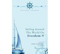 Sailing Around The World on FREEDOM-V: A Memoir