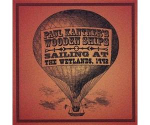 Sailing At Wetlands 1992 - Paul Kantners Wooden Ships (Audio cd)