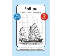 Sailing Crossword Puzzles: Crossword Puzzles with Easy to Read Print about Nautical, Marine, Ocean and More | 6x9 inches, 120 pages | 60 Puzzles … Gift for Vacations, Holidays and Relaxation