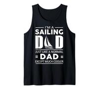 Sailing Dad - Maglietta I Am A Sailing Dad - Much Cooler Dad Canotta