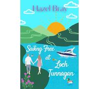 Sailing Free at Loch Tunnagan: Book one