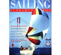 Sailing Fundamentals: The Official Learn-To-Sail Manual of the American Sailing Association and the United States Coast Guard Auxiliary