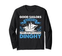 Sailing Humor Sailor Citazione Good Sailors Little Dinghy Design Maglia a Manica