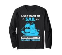 Sailing Ignore Adult Problems Funny Nautical Citazione Maglia a Manica