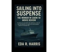 Sailing into Suspense: The Woman in Cabin 10 Movie Review: A mystery of a journalist who witnesses a crime no one else believes, set against the psychological tension on the high seas