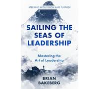 Sailing the Seas of Leadership: Mastering the Art of Leadership