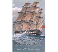 Sailing Toward the Tempest