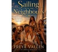 Sailing with the Neighbours: Fifteen days beyond ordinary rules.