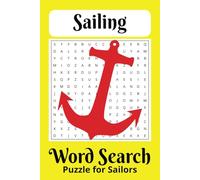 Sailing Word Search Puzzle Book: Word Searches with Easy to read print about Sailing, Pirates, Buccaneers, Vikings, Navy, Sea Adventures | 6x9 in, 110 ... Gift for Holidays, Vacation and Free Times