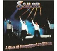 Sailor - A Glass Of Champagne - Live [2cd] - 2 Cd
