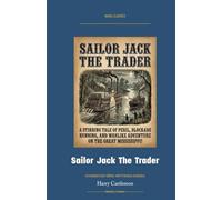 Sailor Jack The Trader: Annotated Color Edition with Premium Analytics