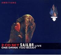 sailor - one drink too many-live
